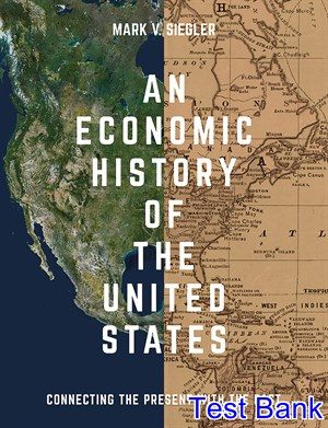 economic history of the united states 1st edition siegler test bank