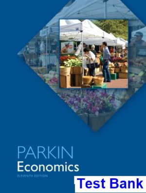 economics 11th edition michael parkin test bank