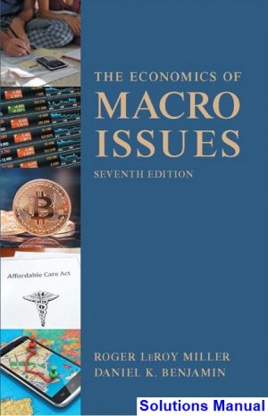 economics macro issues 7th edition miller solutions manual