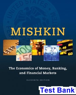 economics money banking financial markets 11th edition mishkin test bank