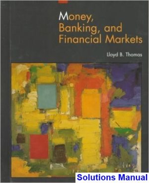 economics money banking financial markets 1st edition mishkin solutions manual