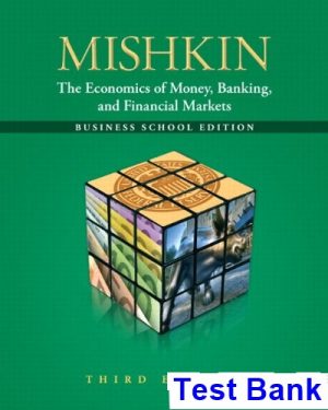 economics money banking financial markets business school edition 3rd edition mishkin test bank
