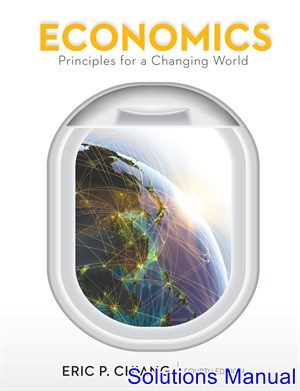 economics principles for a changing world 4th edition chiang solutions manual
