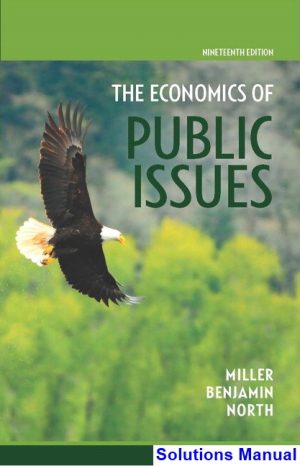 economics public issues 19th edition miller solutions manual