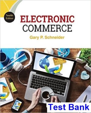 electronic commerce 12th edition gary schneider test bank