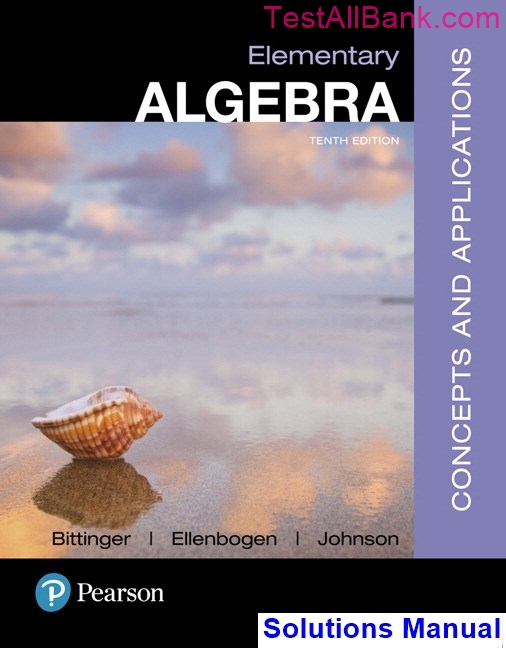 Elementary Algebra Concepts and Applications 10th Edition Bittinger ...