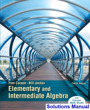 elementary intermediate algebra 4th edition carson solutions manual