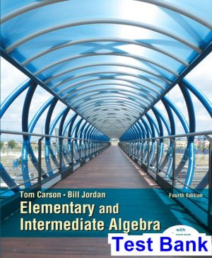 elementary intermediate algebra 4th edition carson test bank