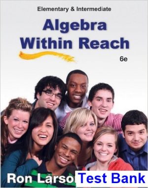 elementary intermediate algebra algebra within reach 6th edition ron larson test bank