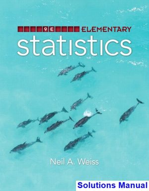 elementary statistics 9th edition weiss solutions manual