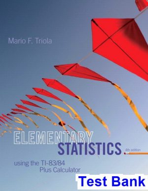 elementary statistics using ti 83 84 4th edition triola test bank