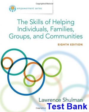 empowerment series skills helping individuals families groups communities 8th edition shulman test bank