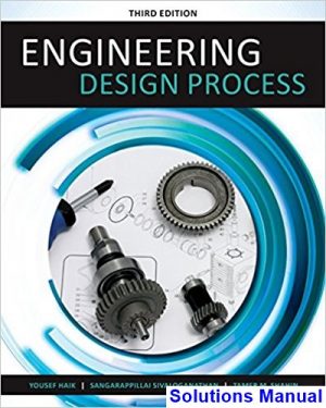engineering design process 3rd edition haik solutions manual