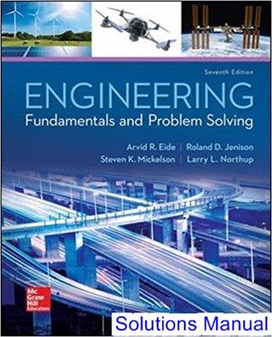 engineering fundamentals and problem solving 7th edition eide solutions manual