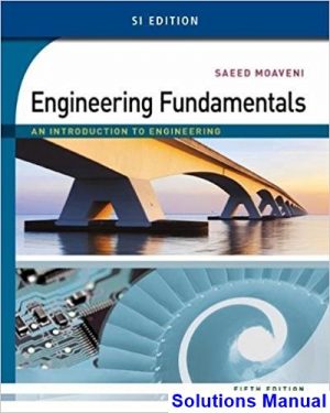 engineering fundamentals introduction engineering si edition 5th edition moaveni solutions manual