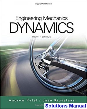 engineering mechanics dynamics 4th edition pytel solutions manual