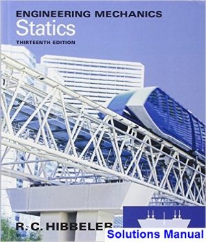 engineering mechanics statics 13th edition hibbeler solutions manual