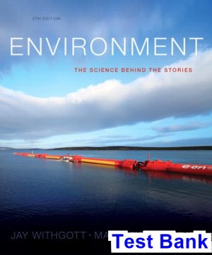 environment science behind stories 5th edition withgott test bank