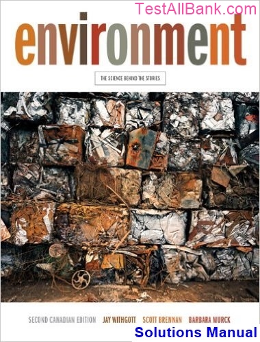 Environment The Science Behind the Stories Second Canadian Edition with ...