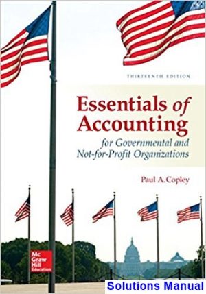 essentials accounting governmental not profit organizations 13th edition copley solutions manual