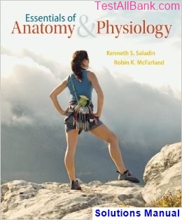 essentials anatomy physiology 1st edition saladin solutions manual