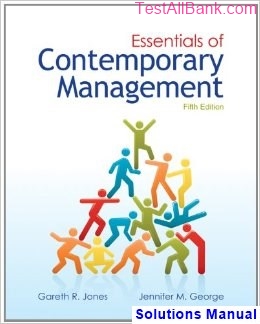 essentials contemporary management 5th edition jones solutions manual