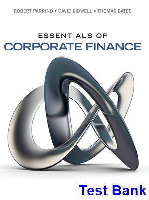 essentials corporate finance 1st edition parrino test bank