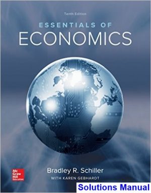 essentials economics 10th edition schiller solutions manual