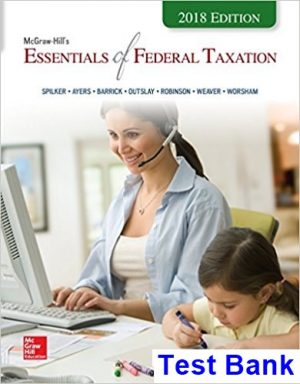 essentials federal taxation 2018 edition 9th edition spilker test bank