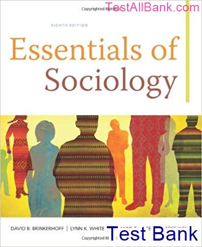 Essentials of Sociology 8th Edition Brinkerhoff Test Bank