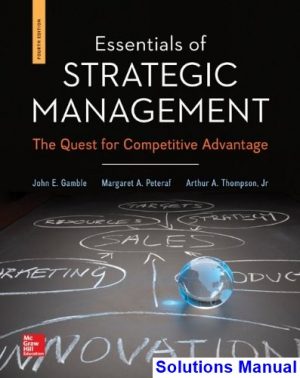 essentials strategic management quest competitive advantage 4th edition gamble solutions manual