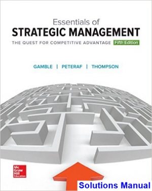 essentials strategic management quest competitive advantage 5th edition gamble solutions manual