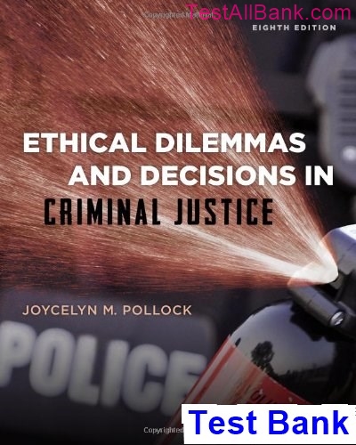 Navigating the Labyrinth – Ethical Dilemmas and Decisions in Criminal Justice