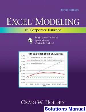 excel modeling corporate finance 5th edition holden solutions manual