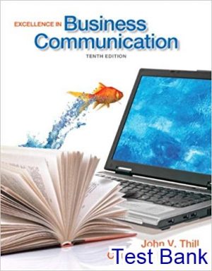 excellence in business communication 10th edition thill test bank