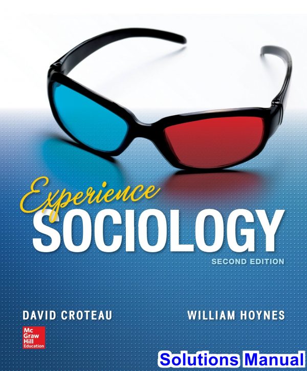 experience sociology 2nd edition croteau solutions manual