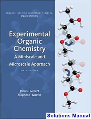 experimental organic chemistry miniscale microscale approach 6th edition gilbert solutions manual