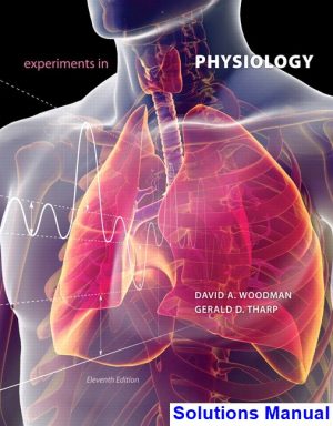 experiments physiology 11th edition woodman solutions manual
