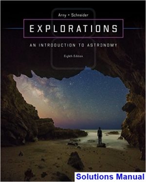 explorations introduction astronomy 8th edition arny solutions manual