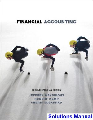 financial accounting canadian 2nd edition waybright solutions manual