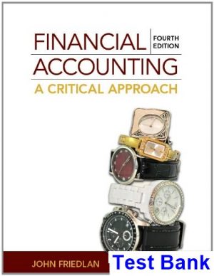 financial accounting critical approach canadian canadian 4th edition john friedlan test bank