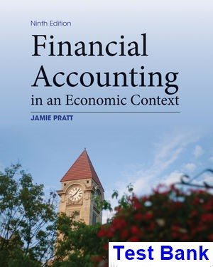 financial accounting economic context 9th edition pratt test bank