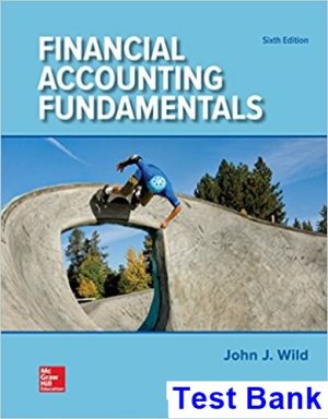 financial accounting fundamentals 6th edition wild test bank
