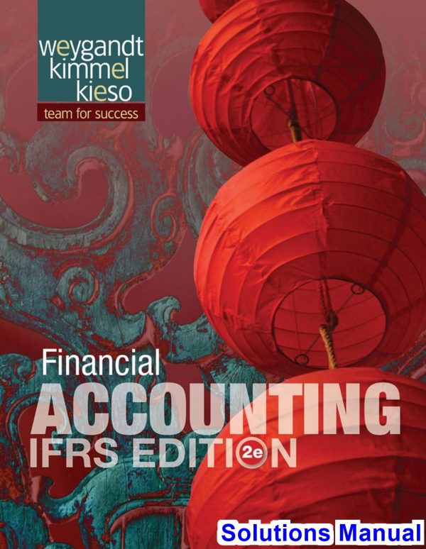 financial accounting ifrs edition 2nd edition weygandt solutions manual