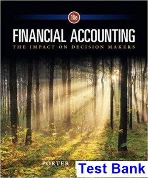 financial accounting impact on decision makers 10th edition porter test bank