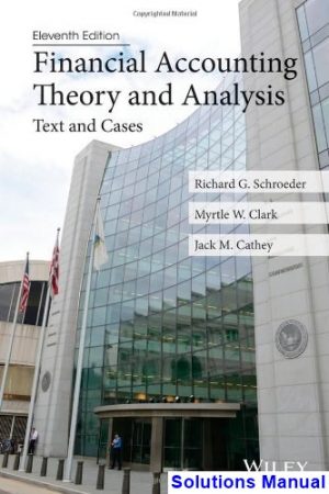 financial accounting theory analysis text cases 11th edition schroeder solutions manual