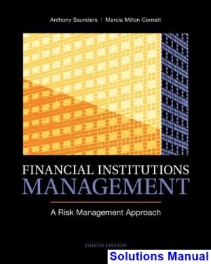 financial institutions management risk management approach 8th edition saunders solutions manual