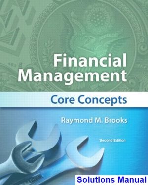 financial management core concepts 2nd edition brooks solutions manual