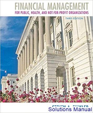 financial management for public health and not for profit organizations 3rd edition finkler solutions manual