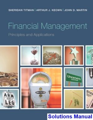 financial management principles applications 12th edition titman solutions manual